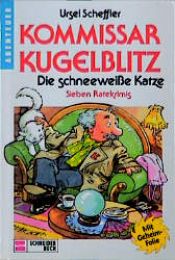 book cover of Kommissar Kugelblitz, Bd.9, Die schneeweiße Katze by Ursel Scheffler