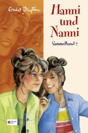 book cover of Hanni und Nanni Sammelband 7 by Enid Blyton