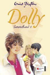 book cover of Dolly - Sammelbände: Dolly Sammelband 01 by Enid Blytonová