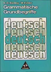 book cover of Grammatische Grundbegriffe by Karl-Dieter Bünting