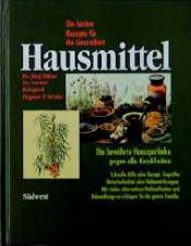 book cover of Hausmittel. Die bewährte Hausapotheke gegen alle Krankheiten by Jörg Zittlau