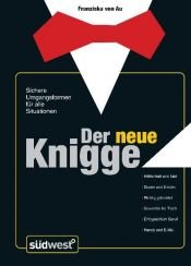 book cover of Der neue Knigge by Franziska von Au