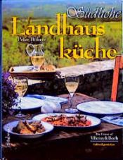 book cover of Südliche Landhausküche by Peter Bührer