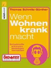 book cover of Wenn wohnen krank macht by Thomas Schmitz-Günther