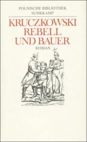 book cover of Rebell und Bauer by Leon Kruczkowski