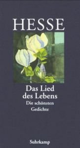 book cover of Das Lied des Lebens: die schönsten Gedichte by Hermann Hesse
