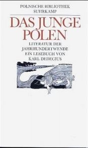 book cover of Das junge Polen : Literatur der Jahrhundertwende ; ein Lesebuch by Karl Dedecius