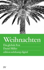book cover of Weihnachten: Das globale Fest by Daniel Miller