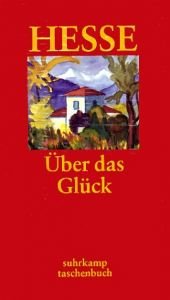 book cover of Über das Glück, Buch u. Cassette by Հերման Հեսսե