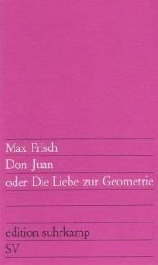 book cover of Edition Suhrkamp, Nr.4, Don Juan oder Die Liebe zur Geometrie by מקס פריש
