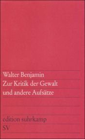 book cover of Zur Kritik der Gewalt und andere Aufsätze by ヴァルター・ベンヤミン