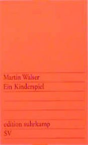 book cover of Ein Kinderspiel by 馬丁·瓦爾澤