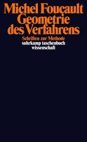book cover of Geometrie des Verfahrens: Schriften zur Methode (suhrkamp taschenbuch wissenschaft) by ミシェル・フーコー