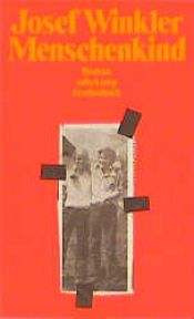 book cover of Menschenkind by Josef Winkler