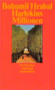 book cover of Harlekýnovy miliony : pohádka by Бохумил Храбал