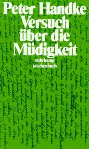 book cover of Versuch über die Müdigkeit by Петер Хандке