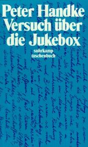 book cover of Versuch über die Jukebox by پیتر هاندکه