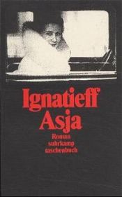 book cover of Asya by Michael Ignatieff