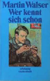 book cover of Wer kennt sich schon by مارتن فالزر