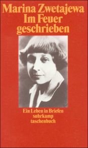 book cover of Im Feuer geschrieben. Ein Leben in Briefen. by Marina Tsvetàieva