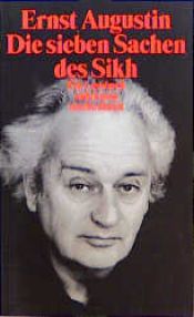 book cover of Die sieben Sachen des Sikh. Ein Lesebuch. by Ernst Augustin