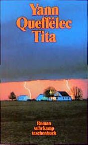 book cover of Tita by Yann Queffelec