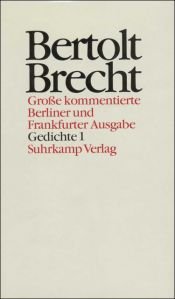 book cover of Gedichte. 1 : Sammlungen 1918-1939 by Bertold Brecht