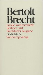 book cover of Gedichte ; 5. Gedichte und Gedichtfragmente 1940 - 1956 by Бертольт Брехт