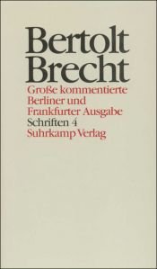 book cover of Schriften. 4 : Texte zu Stücken by Бертолт Брехт