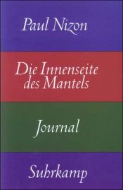book cover of Die Innenseite des Mantels. Journal by Paul Nizon