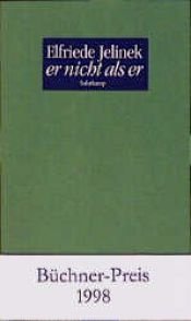 book cover of Er nichts als er. zu, mit Robert Walser by Ельфріде Єлінек