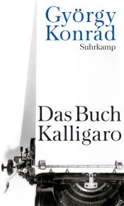 book cover of Das Buch Kalligaro by György Konrad