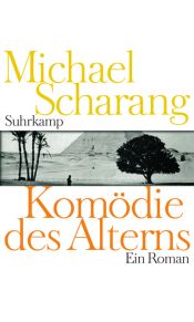 book cover of Komödie des Alterns: Ein Roman by Michael Scharang