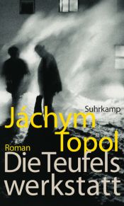 book cover of Die Teufelswerkstatt by Jachym Topol