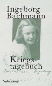 book cover of Kriegstagebuch by Ingeborg Bachmannová