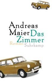 book cover of Das Zimmer by Andreas Maier