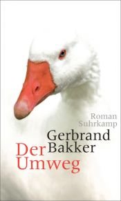 book cover of Der Umweg by Gerbrand Bakker