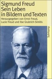 book cover of Sigmund Freud. Sein Leben in Bildern und Texten by Зигмунд Фрейд