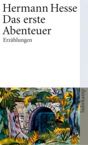 book cover of Das erste Abenteuer by Херман Хесе
