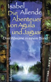 book cover of Le memorie di Aquila e Giaguaro by イサベル・アジェンデ|Svenja Becker