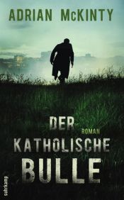 book cover of Der katholische Bulle by Adrian McKinty