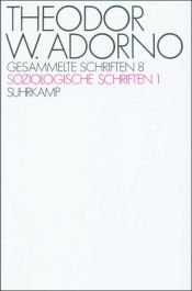 book cover of Gesammelte Schriften 8: Soziologische Schriften 1 by Theodor Adorno