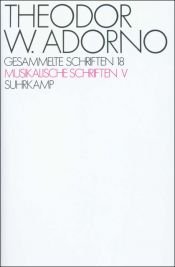 book cover of Gesammelte Schriften, Ln, Bd.18, Musikalische Schriften by Theodor W. Adorno