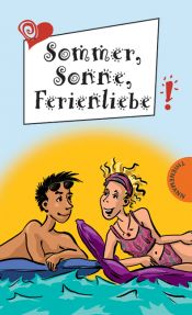 book cover of Sommer, Sonne, Ferienliebe aus der Reihe Freche Mädchen - freche Bücher by Sabine Both