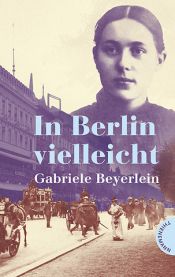 book cover of In Berlin vielleicht ... by Gabriele Beyerlein