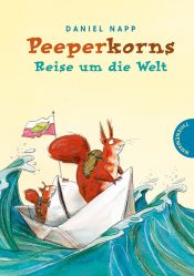 book cover of Peeperkorns Reise um die Welt by Daniel Napp