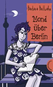 book cover of Mond über Berlin (Ich bin Ich) by Barbara Bollwahn