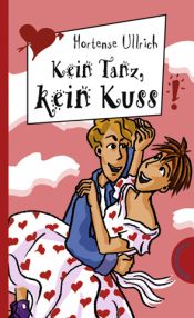 book cover of Kein Tanz, kein Kuss by Hortense Ullrich