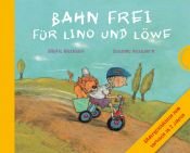 book cover of Bahn frei für Lino und Löwe by Sibylle Rieckhoff