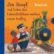 book cover of Jim Knopf und Lukas der Lokomotivführer machen einen Ausflug by Μίχαελ Έντε